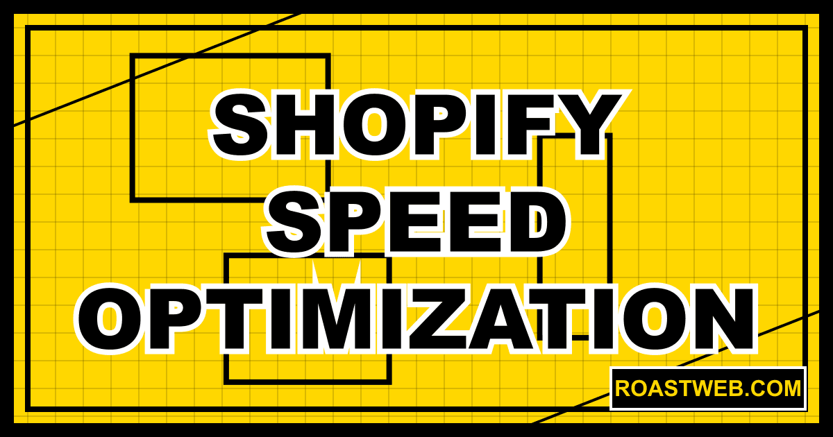 Shopify Speed Optimization: Complete 2025 Guide to Faster Load Times