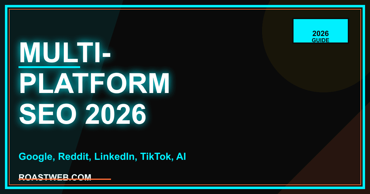 Multi-Platform SEO: Ranking Across Google, Reddit, LinkedIn, TikTok & AI