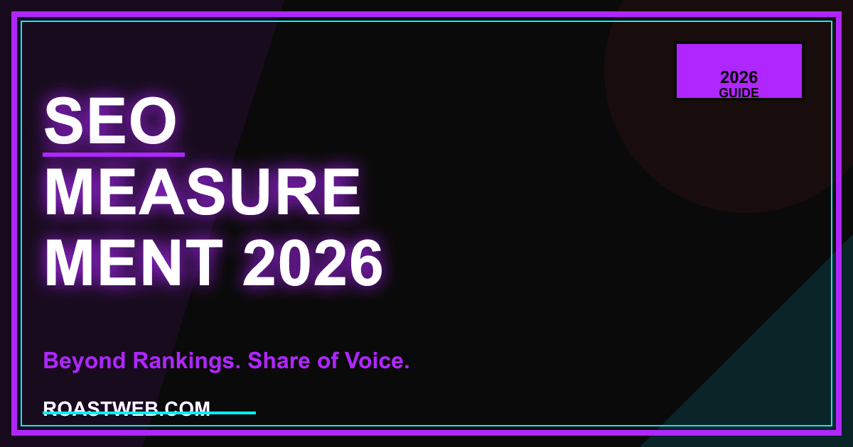 Beyond Rankings: Measuring SEO Success in 2026 (Zero-Clicks, Citations & Share of Voice)