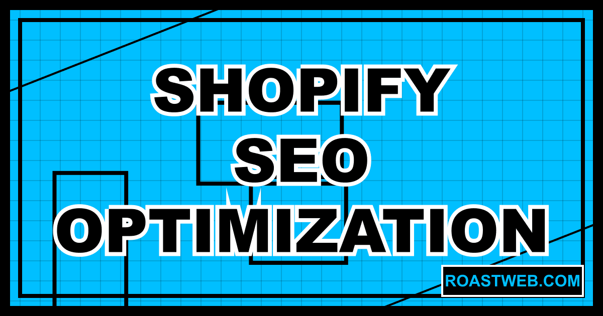 Shopify SEO: Complete Optimization Guide (2025)