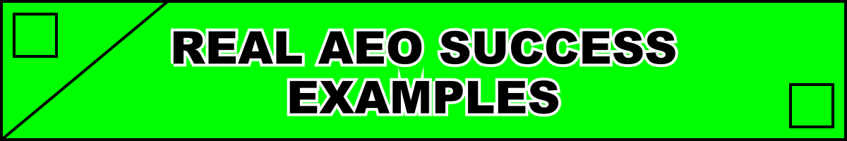 Real AEO Success Examples