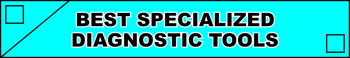 Best Specialized Diagnostic Tools