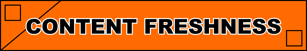 Content Freshness