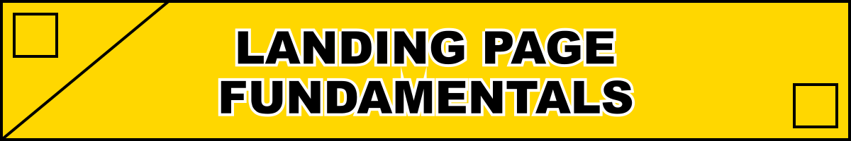 Landing Page Fundamentals