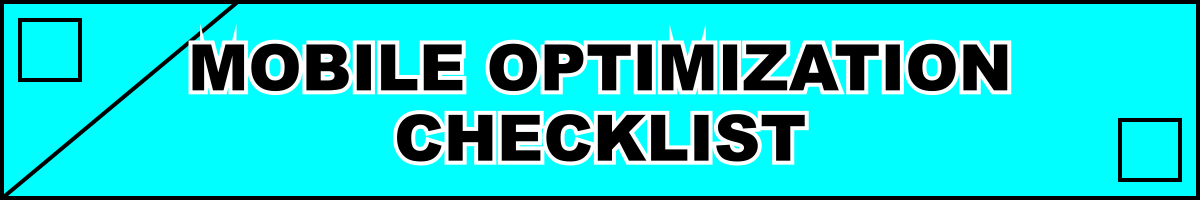 Mobile Optimization Checklist