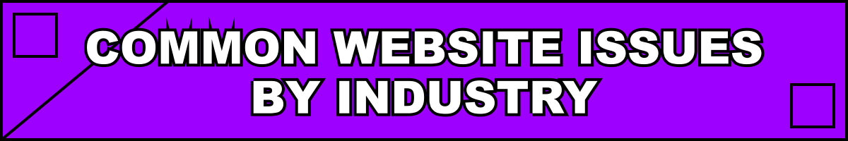 Common Website Issues by Industry