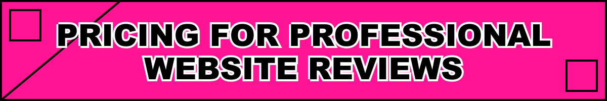 Pricing for Professional Website Reviews