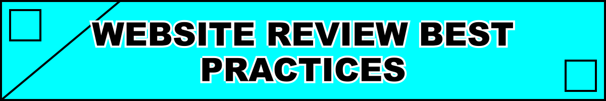 Website Review Best Practices