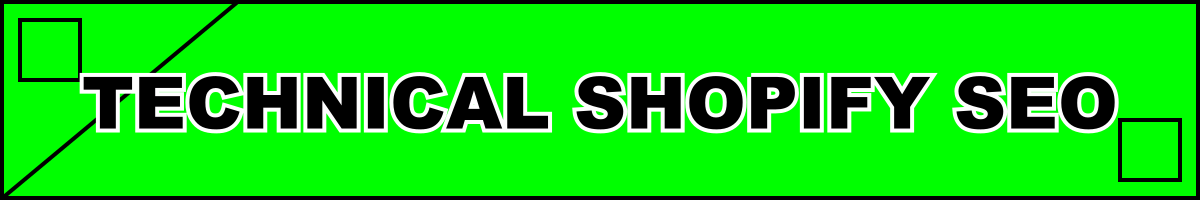 Technical Shopify SEO