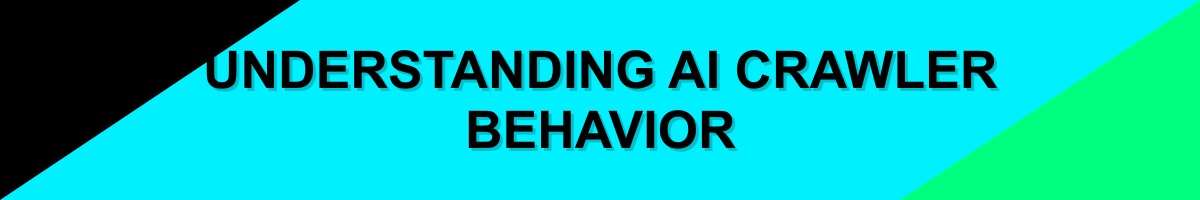 Understanding AI Crawler Behavior
