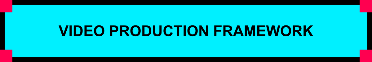 Video Production Framework