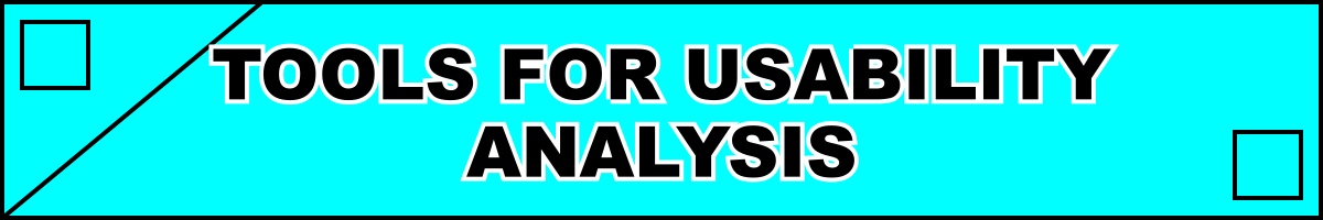 Tools for Usability Analysis